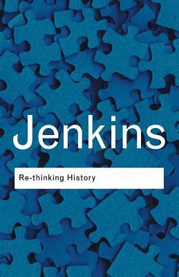 Rethinking History By:Jenkins, Keith Eur:11,37 Ден2:799