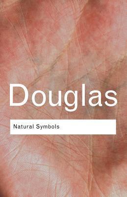 Natural Symbols : Explorations in Cosmology By:Douglas, Mary Eur:19,50 Ден2:799