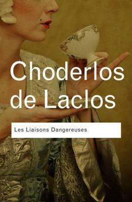 Les Liaisons Dangereuses By:Laclos, Pierre Choderlos de Eur:19,50 Ден2:999