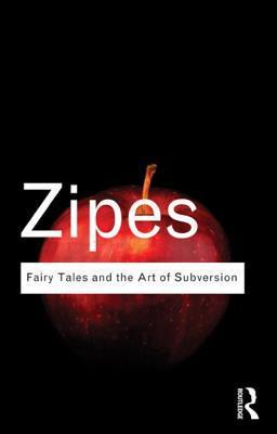 Fairy Tales and the Art of Subversion By:Zipes, Jack Eur:17,87 Ден1:1499