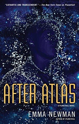 After Atlas : A Planetfall Novel By:Newman, Emma Eur:14,62 Ден2:899