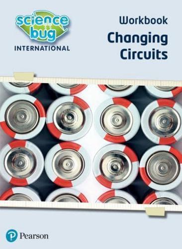 Science Bug: Changing Circuits Workbook - Science Bug By:Eccles, Debbie Eur:146,33 Ден1:1299