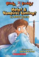 Help! A Vampire's Coming! By:Klein, Abby Eur:4,88 Ден2:399