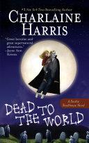 Dead to the World By:Harris, Charlaine Eur:9,74 Ден2:499