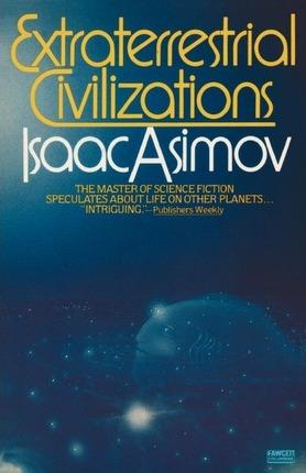 Extraterrestrial Civilizations By:Asimov, Isaac Eur:12,99 Ден1:1099