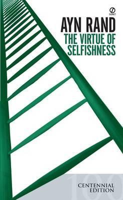 The Virtue of Selfishness (Centennial Edition) By:Rand, Ayn Eur:30.88 Ден2:599