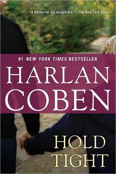 Hold Tight : A Suspense Thriller By:Coben, Harlan Eur:11,37 Ден2:999