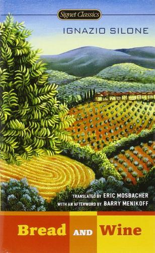 Bread and Wine By:Silone, Ignazio Eur:4,86 Ден2:199