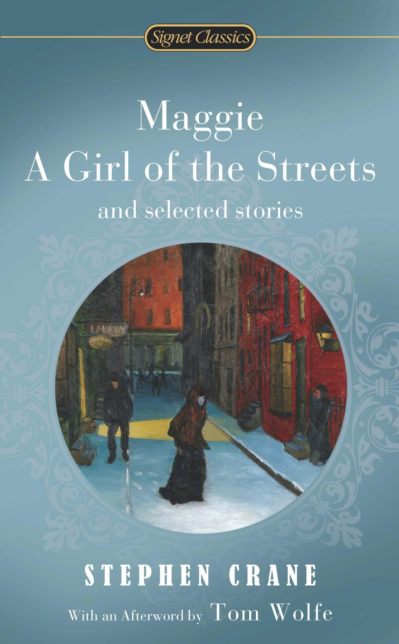 Maggie : A Girl of the Streets and Selected Stories By:Crane, Stephen Eur:12,99 Ден2:299
