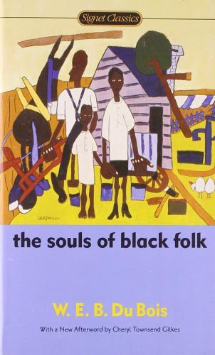The Souls of Black Folk By:Bois, W.E.B. Du Eur:1,12 Ден2:299