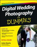 Digital Wedding Photography For Dummies By:Murphy, Amber Eur:40,63 Ден2:1999