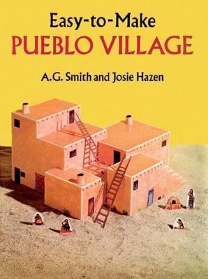 Easy-to-Make Pueblo Village By:Smith, Albert G. Eur:6,49 Ден2:599