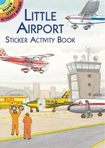 Little Airport Sticker Activity Book By:Smith, Albert G. Eur:14,62 Ден2:199