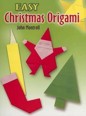 Easy Christmas Origami By:Montroll, John Eur:27,63 Ден2:299