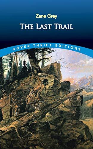 The Last Trail By:Grey, Zane Eur:12,99 Ден2:399