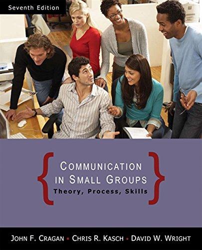 Communication in Small Groups : Theory, Process, and Skills By:Cragan, John Eur:17.87 Ден2:1299