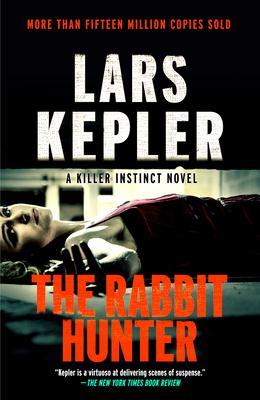 The Rabbit Hunter By:Kepler, lars Eur:8,11 Ден2:999
