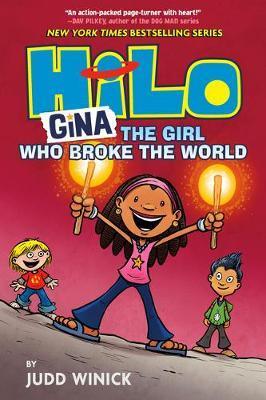 Hilo Book 7: Gina : The Girl Who Broke the World By:Winick, Judd Eur:16.24 Ден2:799