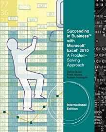 Succeeding in Business with Microsoft (R) Excel (R) 2010 : A Problem-Solving Approach, International Edition By:Akaiwa, Frank Eur:19,50 Ден2:4799