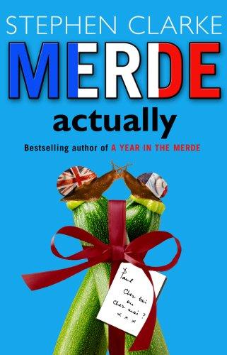 Merde Actually By:Clarke, Stephen Eur:11,37 Ден2:599