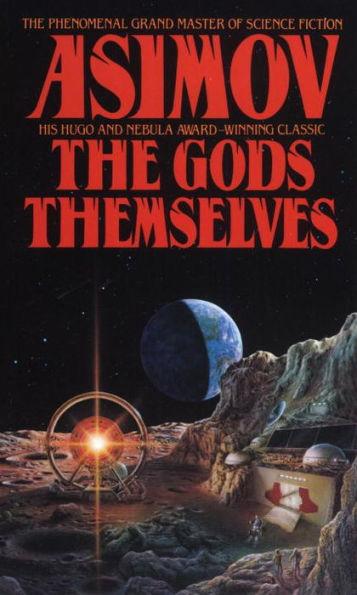 The Gods Themselves By:Asimov, Isaac Eur:9,74 Ден2:599
