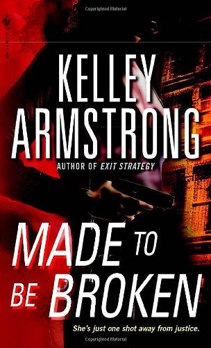 Made to Be Broken By:Armstrong, Kelley Eur:9,74 Ден2:499