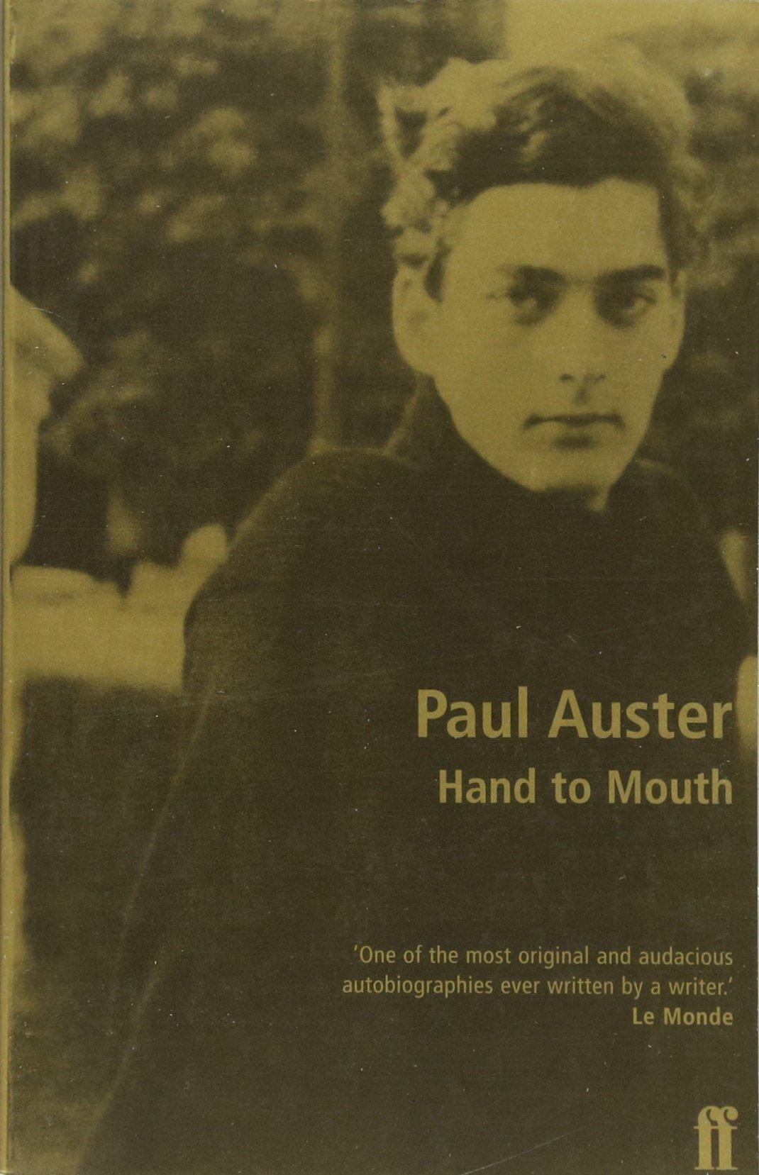 Hand to Mouth By:Auster, Paul Eur:30,88 Ден1:1099