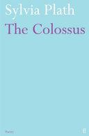 The Colossus By:Plath, Sylvia Eur:16,24 Ден2:999