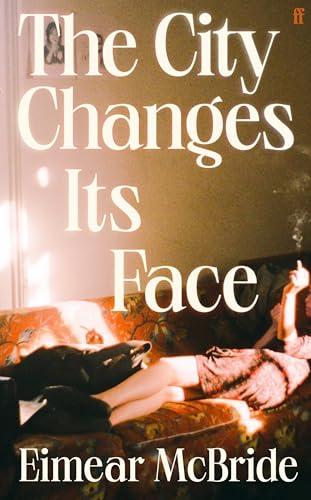 The City Changes Its Face By:McBride, Eimear Eur:12,99 Ден2:1199