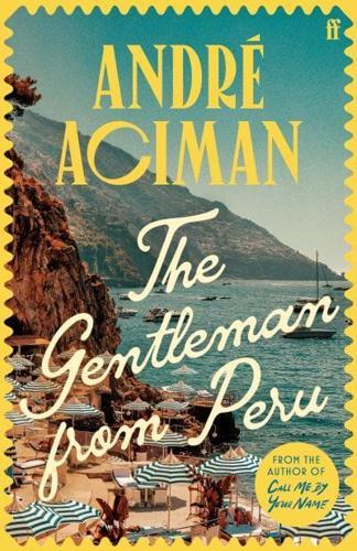 The Gentleman From Peru By:Aciman, Andre Eur:11,37 Ден2:699