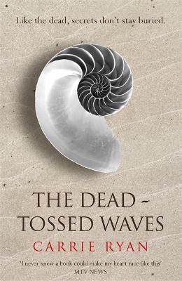 The Dead-Tossed Waves By:Ryan, Carrie Eur:9,74 Ден2:699