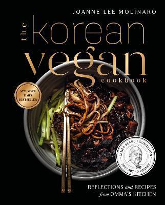 The Korean Vegan Cookbook : Reflections and Recipes from Omma's Kitchen By:Molinaro, Joanna Lee Eur:21,12 Ден2:2999