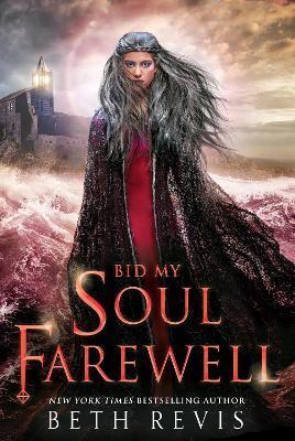 Bid My Soul Farewell By:Revis, Beth Eur:12,99 Ден2:699