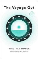 The Voyage Out By:Woolf, Virginia Eur:8,11 Ден2:899
