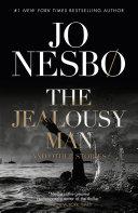 The Jealousy Man and Other Stories By:Nesbo, Jo Eur:4,86 Ден2:999