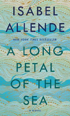 A Long Petal of the Sea : A Novel By:Allende, Isabel Eur:24,37 Ден1:399