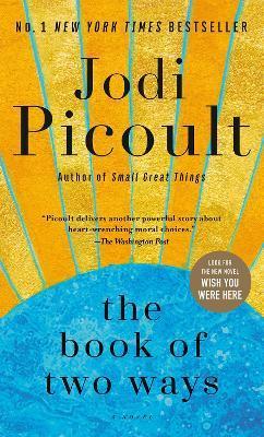 The Book of Two Ways : A Novel By:Picoult, Jodi Eur:11,37 Ден2:799
