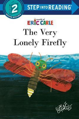 The Very Lonely Firefly By:Carle, Eric Eur:9,74 Ден2:299