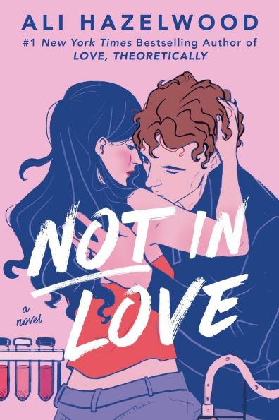 Not in Love By:Hazelwood, Ali Eur:12,99 Ден2:799