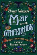 Emily Wilde's Map of the Otherlands By:Fawcett, Heather Eur:9,74 Ден2:1099