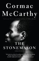 The Stonemason By:McCarthy, Cormac Eur:24,37 Ден2:899