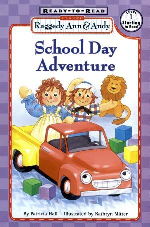 School Day Adventure By:Hall, Patricia Eur:8,11 Ден2:300