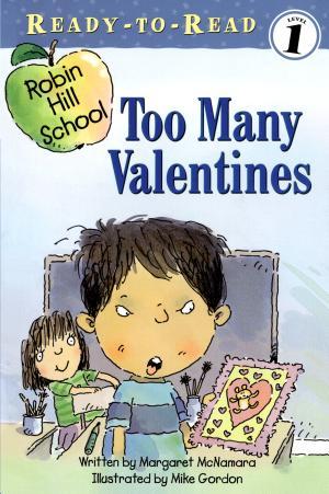 Too Many Valentines By:McNamara, Margaret Eur:4,88 Ден2:300