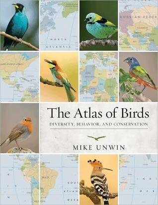The Atlas of Birds: Diversity, Behavior, and Conservation By:Unwin, Mike Eur:22,75 Ден2:1299