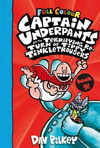 Captain Underpants and the Terrifying Return of Tippy Tinkletrousers Full Colour Edition (Book 9) By:Pilkey, Dav Eur:6,49 Ден2:799