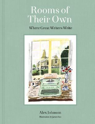 Rooms of Their Own : Where Great Writers Write By:Johnson, Alex Eur:16.24 Ден1:1499