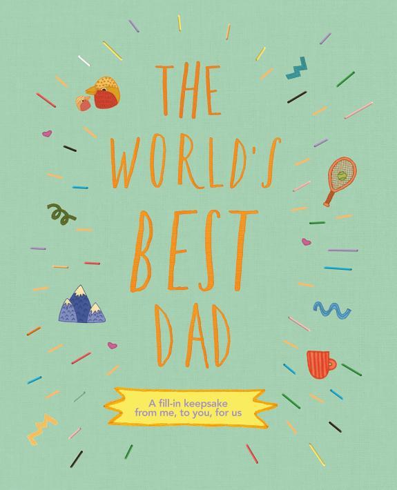 The World's Best Dad By:(illustrator), Sarah K. Benning Eur:4,86 Ден2:799