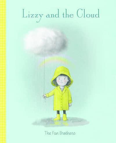 Lizzy and the Cloud By:Fan, Terry Eur:9.74 Ден2:899