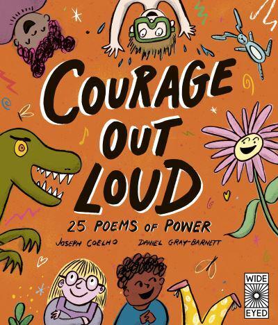 Courage Out Loud - Poetry to Perform By:(illustrator), Daniel Gray-Barnett Eur:16,24 Ден1:999