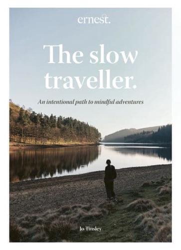 The Slow Traveller By:Tinsley, Jo Eur:12,99 Ден2:1199